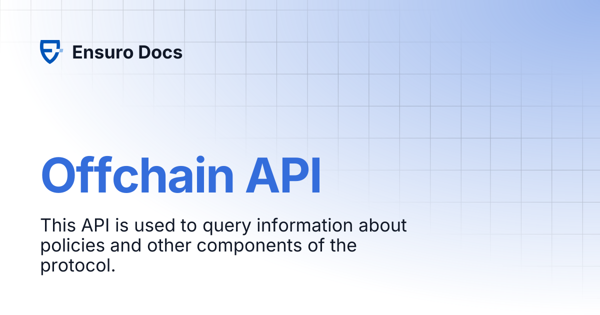 Offchain API | Ensuro Docs